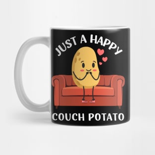 Just a happy Couch Potato Cute Funny Potato Lover Homebody I Love Potatoes funny sarcastic messages sayings and quotes Mug